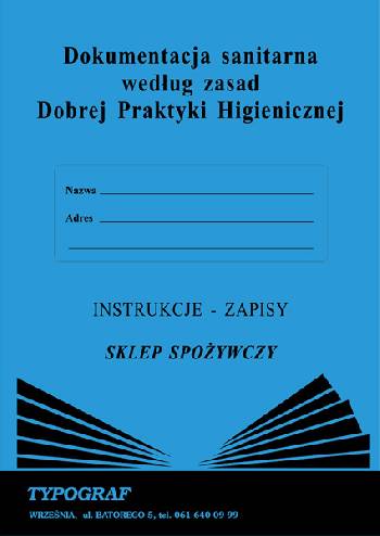 Druk dokumentacja sanitarna według zasad dobrej praktyki higienicznej - sklep spożywczy A4 | espryciarze.pl |Zamów dziś!