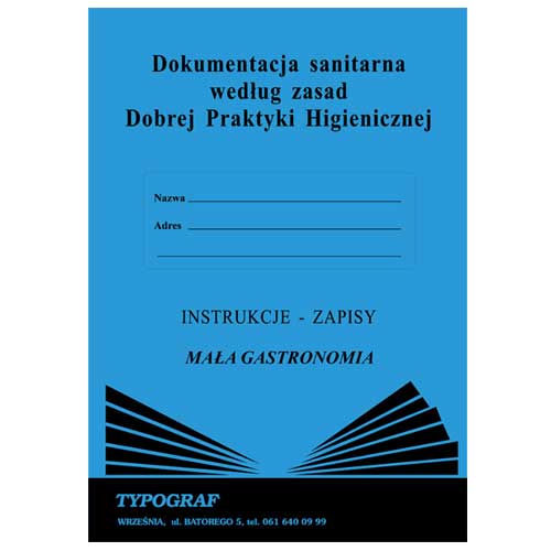 Druk dokumentacja sanitarna według zasad dobrej praktyki higienicznej - mała gastronomia | espryciarze.pl |Sprawdź ofertę!